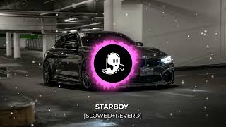 STARBOY SLOWEDREVERD [upl. by Simons]