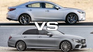 2017 Mazda 6 vs 2017 Mercedes EClass [upl. by Licastro]