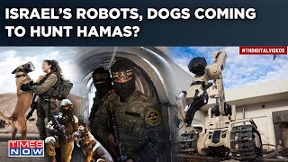 In Tunnel War Israel To Unleash Dogs Killer Robots On Hamas As IDF Gears Up For Dangerous Assault [upl. by Aiynat]