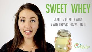 Kefir Whey What is it amp What are the Benefits [upl. by Duck994]