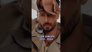 TIGER SHROFF  2014  2024  shorts tigershroff india [upl. by Colline867]