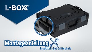 LBOXX Montageanleitung ErsatzteilSet Griffschalen 🛠🧰 [upl. by Canty]