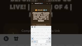 Premarket Trading 101 How to Profit Before Tokens Go Live  Part 1 of 4  MemeFi New Video Code [upl. by Kotick]