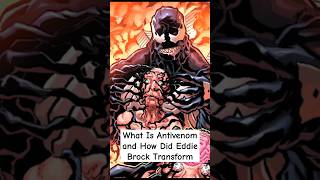 What Is Antivenom and How Did Eddie Brock Transform [upl. by Paff400]