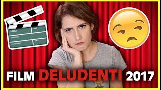 I FILM PIÙ DELUDENTI del 2017 [upl. by Clifford]