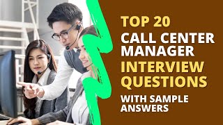 Call Center Manager Interview Questions and Answers for 2024 [upl. by Yee]