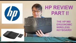 HP Review Part 1 960 Ergonomic Wireless Keyboard [upl. by Verile112]