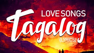 Best OPM Tagalog Love Songs 80s 90s With Lyrics 🌹 Nonstop Ibig Kanta Tagalog Love Songs Lyrics [upl. by Ikaz]