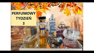 PRZEŁAMUJĘ STEREOTYPY PERFUMOWY TYDZIEŃ 3 [upl. by Nolyarb746]