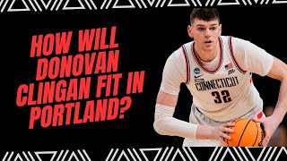 How Will Donovan Clingan Fit with the Portland Trail Blazers [upl. by Barthold955]