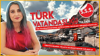 SIK SORULAN SORULAR  TÜRK VATANDAŞLIĞI [upl. by Wagstaff]