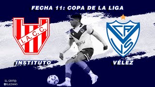 INSTITUTO  VÉLEZ FECHA 11  COPA DE LA LIGA 2023  PARTIDO EN VIVO [upl. by Bethesda]