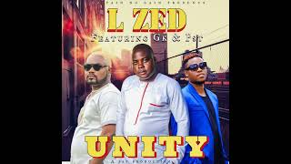 L Zed ft General Kanene amp Pst “UNITY” official Music [upl. by Hotze]