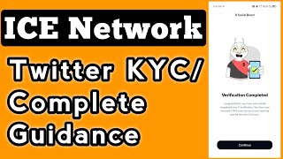 ICE Network New Twitter KYC  ICE Projects New Twitter KYC Complete Guidance [upl. by Rusty]