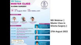 NSI Webinar  Master Class in Glioma Surgery  27th August 2022 [upl. by Inram81]