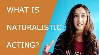 What is naturalistic acting  Naturalistic theatre [upl. by Llenrahs549]