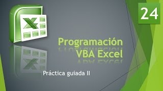 Curso VBA Excel Trabajo con procedimientos Práctica guiadaII Vídeo 24 [upl. by Camfort]