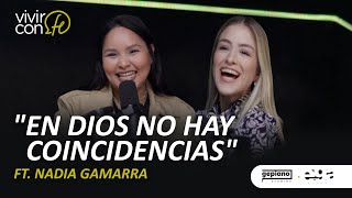 quotEn Dios no hay coincidenciasquot  Ft Nadia Gamarra [upl. by Llerol]