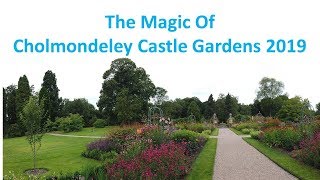 The Magic Of Cholmondeley Castle Gardens 2019 [upl. by Ellitnahc]