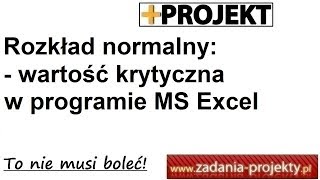 Rozkład normalny  wartość krytyczna z rozkładu normalnego w programie MS Excel [upl. by Eerat]