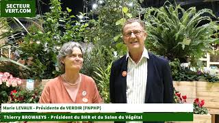 SALON DU VEGETAL 2022  Marie LEVAUX Présidente de VERDIR et Thierry BROWAEYS Président du BHR [upl. by Silenay966]