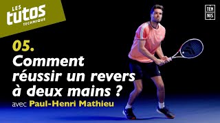 Comment réussir un revers à deux mains   Tuto Tennis Technique 5 avec PaulHenri Mathieu  FFT [upl. by Ayotak]