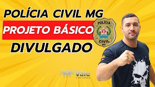 PC MG  DIVULGADO O PROJETO BÃSICO E TERMO DE REFERÃŠNCIA  POLÃCIA CIVIL DE MINAS GERAIS [upl. by Ahsienot]