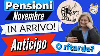 🟣 PENSIONI NOVEMBRE IN ARRIVO 👉 ANTICPO O RITARDO…❓ 👀 [upl. by Namus369]