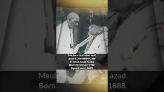 Maulana Abul Kalam Azad یومِ پیدائش 11 November 1888 maulanaabulkalamazad qoutes born motivation [upl. by Ayenat]