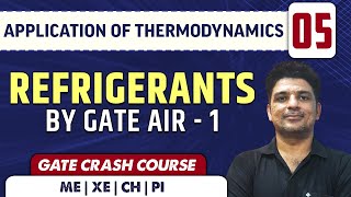 Application of Thermodynamics 05 l Refrigerants l ME  GATE Crash Course [upl. by Brigit]