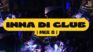 INNA DI CLUB 2024 OLD SCHOOL DANCEHALL AFROBEATS REMIX BASHMENT MIX 08 BI JOE DJ SET RAW EDIT [upl. by Philan]