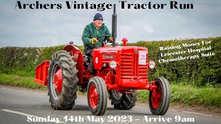 Sunday 14th May Archers Vintage Tractor run 2023 [upl. by Sik]