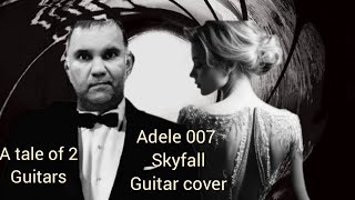 Adele  Skyfall a tale of 2 Guitars cover [upl. by Ludwog444]