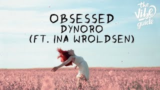 Dynoro x Ina Wroldsen  Obsessed Lyrics [upl. by Binetta]