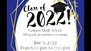 2022 Earlimart Middle School Promotion Ceremony [upl. by Orlantha]