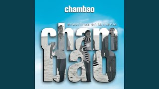 Chambao [upl. by Eivla]