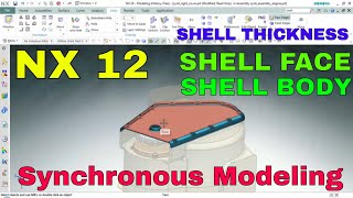 NX12 Synchronous Modeling TUTORIALS  Shell Face amp Shell Body  Siemens Nx TUTORIALS [upl. by Erbes]