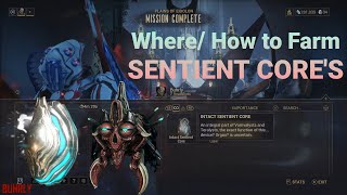 Warframe  Easy How to Farm INTACT SENTIENT CORES Guide [upl. by Annanhoj]