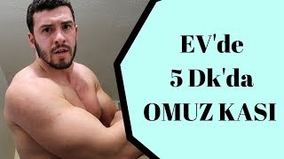 5 Dakika’da Ev’de EKİPMANSIZ OMUZ KASI YAP [upl. by Emoryt766]