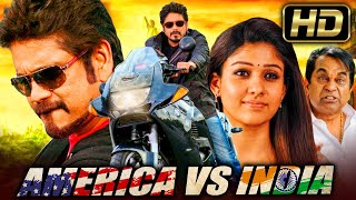 America Vs India  Nagarjuna Birthday Hindi Dubbed Movie  Nagarjuna Nayantara Meera Chopra [upl. by Oicangi]