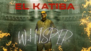 EL KATIBA  Whisper Official Audio [upl. by Hosfmann]