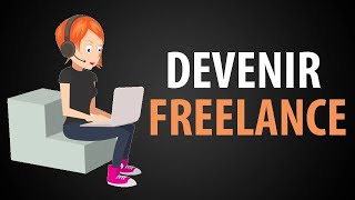 Comment Devenir FREELANCE en 7 Étapes [upl. by Archie]