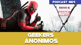 Revivió El MCU  Geekers Anónimos Podcast 64 [upl. by Elaval]