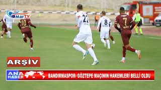 BANDIRMASPOR GÖZTEPE MAÇININ HAKEMLERİ BELLİ OLDU [upl. by Radnaxela]