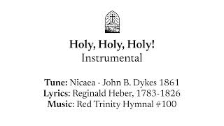 Holy Holy Holy  Instrumental [upl. by Nnailuj660]