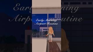 ✈️ Airport GRWM Routine 🤍 berryavenue roblox [upl. by Drusy395]