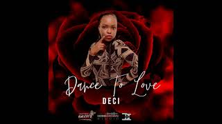 Deci  Dance To Love Official Audio [upl. by Ham]