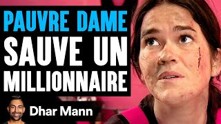 PAUVRE DAME Sauve Un Millionnaire  Dhar Mann Studios [upl. by Nairoc]