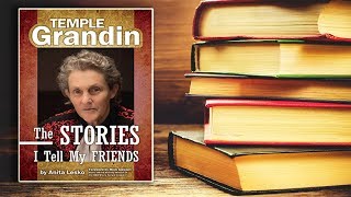 Temple Grandin The Stories I Tell My Friends [upl. by Orelle820]