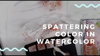 Spattering techniques in watercolor [upl. by Eelahs]